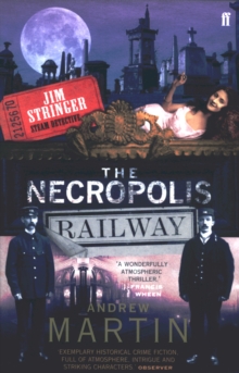The Necropolis Railway : A Historical Novel