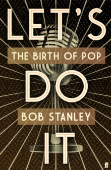 Let's Do It : The Birth of Pop