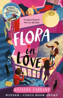 Flora in Love : COSTA AWARD-WINNING AUTHOR