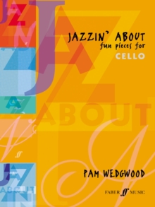 Jazzin' About (Cello) : Fun Pieces for Cello