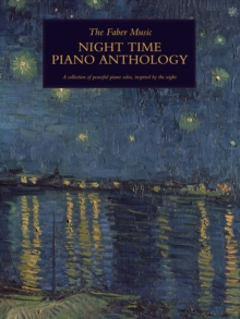 The Faber Music Night Time Piano Anthology