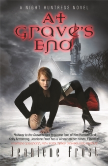 At Grave's End : A Night Huntress Novel