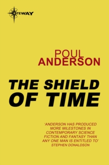 The Shield of Time : A Time Patrol Book