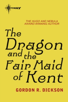 The Dragon and the Fair Maid of Kent : The Dragon Cycle Book 9
