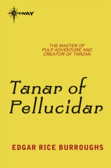 Tanar of Pellucidar : Pellucidar Book 3