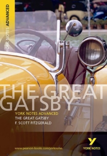 The Great Gatsby: York Notes Advanced - everything you need to study and prepare for the 2025 and 2026 exams