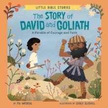The Story of David and Goliath : A Parable of Courage and Faith