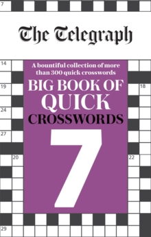 The Telegraph Big Book of Quick Crosswords 7