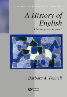 A History of English : A Sociolinguistic Approach