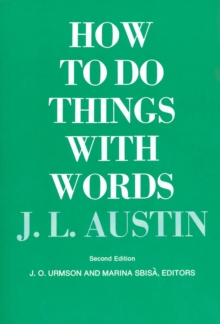 How to Do Things with Words : Second Edition