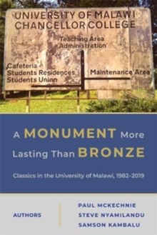 A Monument More Lasting than Bronze : Classics in the University of Malawi, 1982–2019
