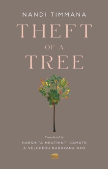 Theft of a Tree : A Tale by the Court Poet of the Vijayanagara Empire