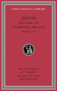 Epitome of Pompeius Trogus, Volume I : Books 1–20