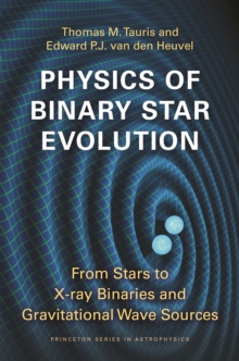 Physics of Binary Star Evolution : From Stars to X-ray Binaries and Gravitational Wave Sources