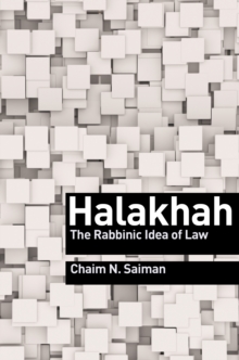 Halakhah : The Rabbinic Idea of Law