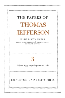 The Papers of Thomas Jefferson, Volume 3 : June 1779 to September 1780
