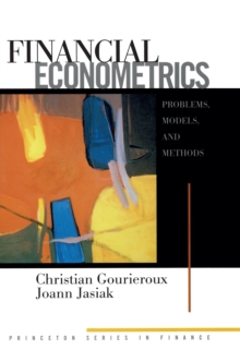 Financial Econometrics : Problems, Models, and Methods