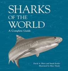 Sharks of the World : A Complete Guide