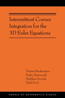Intermittent Convex Integration for the 3D Euler Equations : (AMS-217)