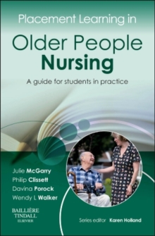 Placement Learning in Older People Nursing : A guide for students in practice