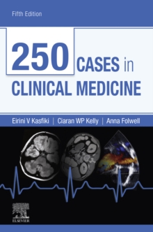 250 Cases in Clinical Medicine E-Book : 250 Cases in Clinical Medicine E-Book