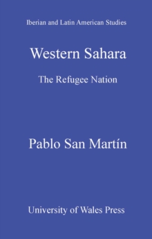 Western Sahara : The Refugee Nation