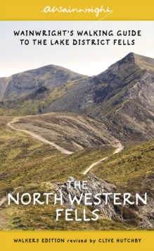 The North Western Fells (Walkers Edition) : Wainwright's Walking Guide to the Lake District: Book 6 Volume 6