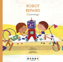 STEAM Stories: Robot Repairs (Technology)