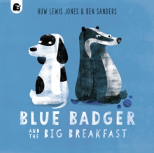 Blue Badger and the Big Breakfast : Volume 2