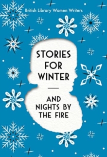 Stories For Winter : And Nights by the Fire