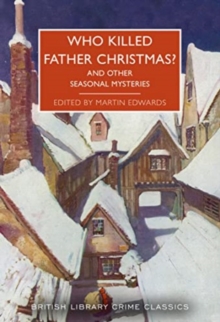 Who Killed Father Christmas? : And Other Seasonal Mysteries