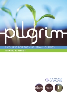 Pilgrim: Turning to Christ Large Print : Follow Stage Book 1