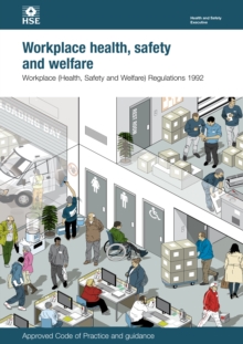 L24 Workplace Health, Safety And Welfare : Workplace (Health, Safety and Welfare) Regulations 1992. Approved Code of Practice and Guidance, L24