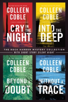 The Rock Harbor Mystery Collection : Without a Trace, Beyond a Doubt, Into the Deep, Cry in the Night, and Silent Night