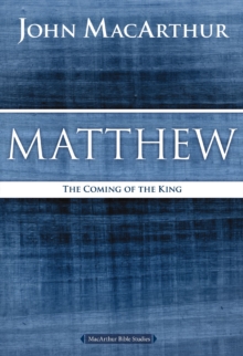 Matthew : The Coming of the King