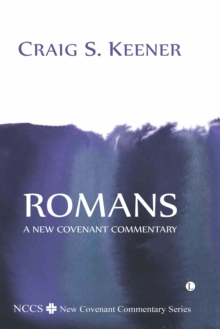 Romans : A New Covenant Commentary