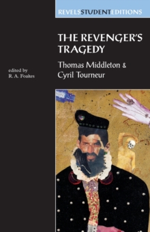 The Revenger'S Tragedy : Thomas Middleton / Cyril Tourneur