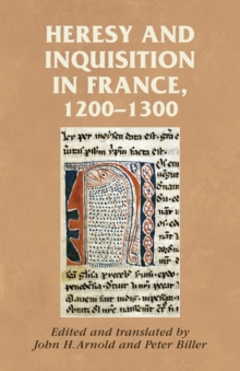 Heresy and Inquisition in France, 1200-1300