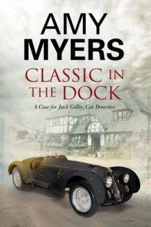 Classic in the Dock : A Classic Car Mystery