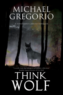 Think Wolf : A Mafia Thriller Set in Rural Italy
