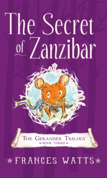 The Secret of Zanzibar : Gerander Trilogy Book 3