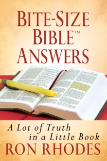 Bite-Size Bible Answers : A Lot of Truth in a Little Book
