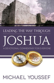 Leading the Way Through Joshua : A Devotional Commentary for Everyone