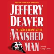 The Vanished Man : A Lincoln Rhyme Novel