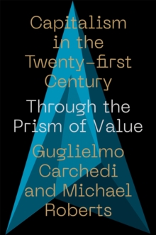 Capitalism in the 21st Century : Through the Prism of Value