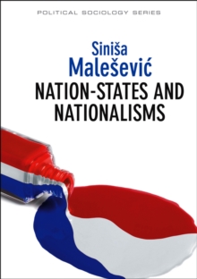 Nation-States and Nationalisms : Organization, Ideology and Solidarity