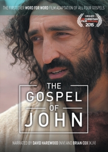 The Gospel of John : The first ever word for word film adaptation of all four gospels