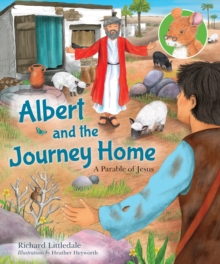 Albert and the Journey Home : A Parable of Jesus
