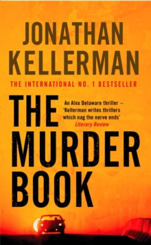 The Murder Book (Alex Delaware series, Book 16) : An unmissable psychological thriller