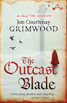 The Outcast Blade : Book 2 of the Assassini